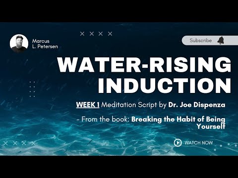 WEEK 1 WATER-RISING INDUCTION | Guided Meditation #drjoedispenza #mettaverse #joedispenza