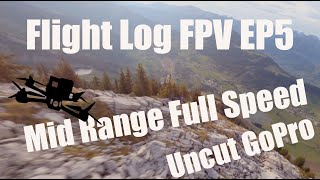Full Speed Mid Range - Flight Log FPV EP5