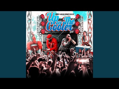 Up On The Cooler (Remix)