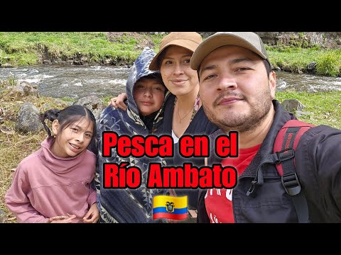 Pesca de truchas 🐟 en el río Ambato 🇪🇨