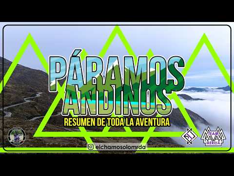 Páramos Andinos | Mérida - Pueblo Llano - Timotes - Collado del Cóndor | Trujillo - Tuñame - Jajó