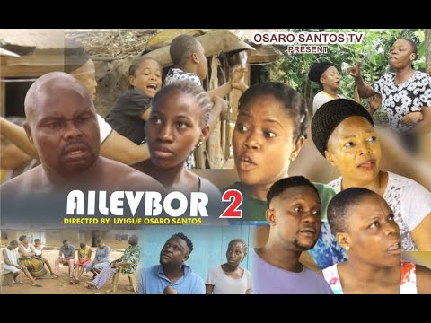AILEVBOR PART 2 [ LATEST BENIN MOVIE 2021 ]