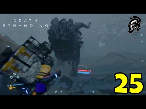 DEATH STRANDING: ⁦🇩🇿⁩⁦🇺🇸⁩ GAMEPLAY WALKTHROUGH PART 25 [PS4 PRO] - NO COMMENTARY