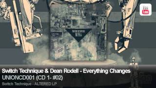 Switch Technique & Dean Rodell - Everything Changes