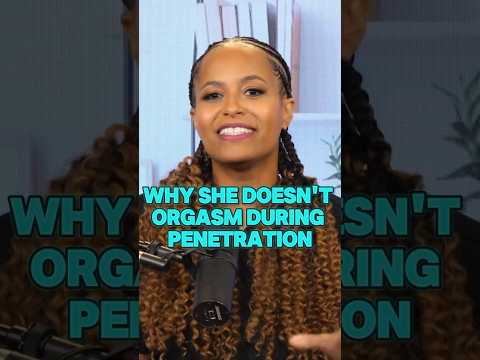 Why She Isn't Achieving an ORGASM Through PENETRATION ❌
