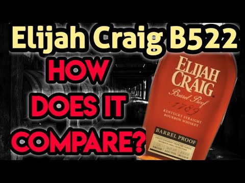 Elijah Craig Barrel Proof B522 Review | How Does It Compare?