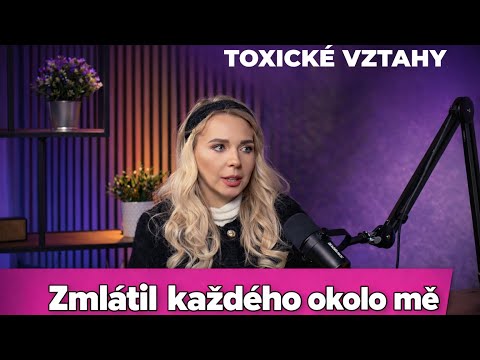 Toxické vztahy #2 | Zmlátil každého okolo mě