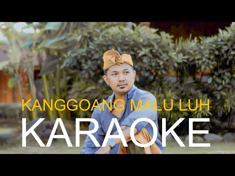 Karaoke - Kanggoang Malu Luh - Bayu Krisna