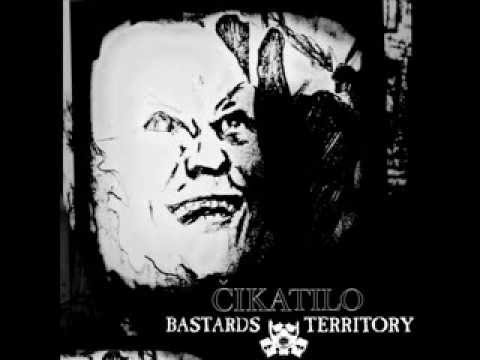 Bastards Territory - BASTARDS TERRITORY - ČIKATILO