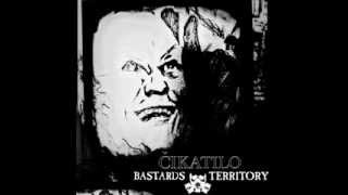 BASTARDS TERRITORY - ČIKATILO