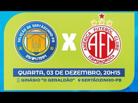 COPA PARAÍBA-(SEL SERTÃOZINHO X AMÉRICA)