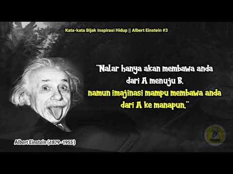 Albert Einstein : Imajinasi Lebih Penting Dari Pengetahuan || Filosofi Hidup
