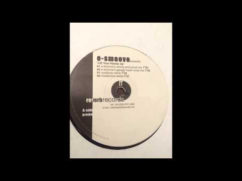 E-Smoove - Lift Your Hands Up (Garage Head Vocal Mix)