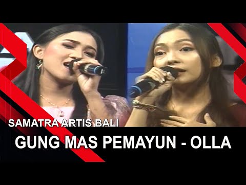 GUNG MAS PEMAYUN - OLLA | SAMATRA ARTIS BALI