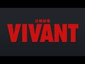 VIVANT ＜Main theme＞
