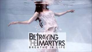 Betraying The Martyrs - Martyrs (New Song 2011)