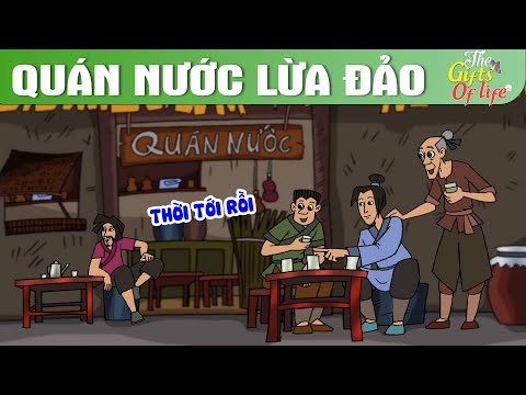 QUÁN NƯỚC LỪA ĐẢO - The Gift Of Life - Truyện Cổ Tích - Phim Hoạt Hình - Quà Tặng Cuộc Sống