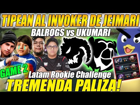 😲TIPEAN AL INVOKER DE JEIMARI😲BALROGS vs UKUMARI [GAME2/bo3] "TREMENDA PALIZA" Latam Rookie | DOTA 2