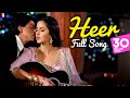 Heer - Full Song - Jab Tak Hai Jaan 