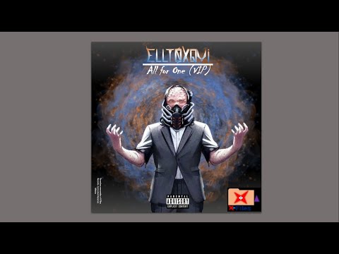 ELLTOXQUI - All For One (VIP)