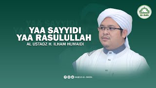 Download lagu Syair Ya Sayyidi Ya Rasulullah - Al Ustadz H Ilham Humaidi | Acara Haul Abah Guru Sekumpul Ke 17 mp3 Download lagu Syair Ya Sayyidi Ya Rasulullah - Al Ustadz H Ilham Humaidi | Acara Haul Abah Guru Sekumpul Ke 17 mp3