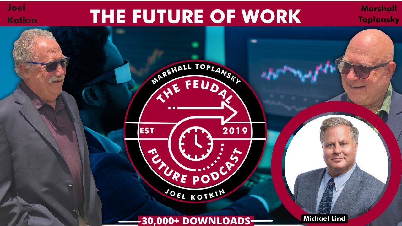 The Future of Work with Michael Lind - YouTube