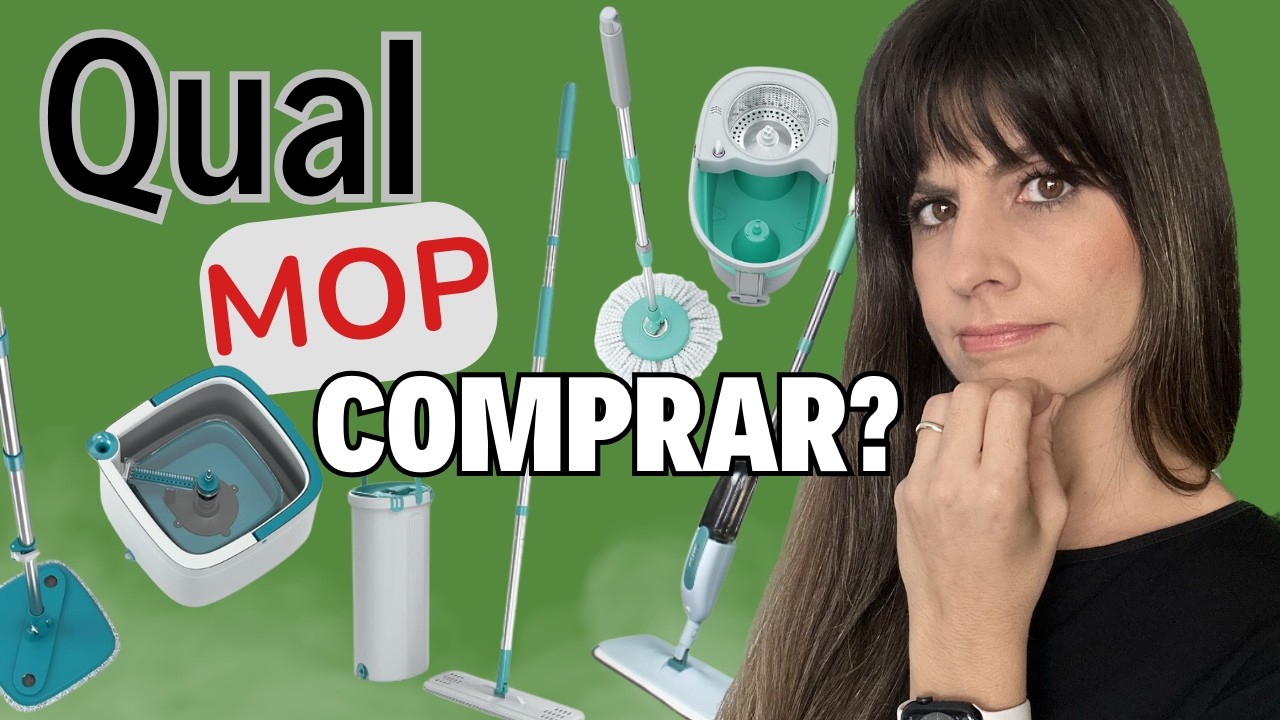 QUAL MOP COMPRAR? MOP GIRATÓRIO, MOP SPRAY, MOP LAVA E SECA OU O MOP ÁGUA LIMPA?