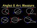 Circles, Angle Measures, Arcs, Central & Inscribed Angles, Tangents, Secants & Chords - Geometry
