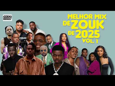 MELHOR MIX DE ZOUK 2025 (VOL. 1) - Dj  Godo Faray