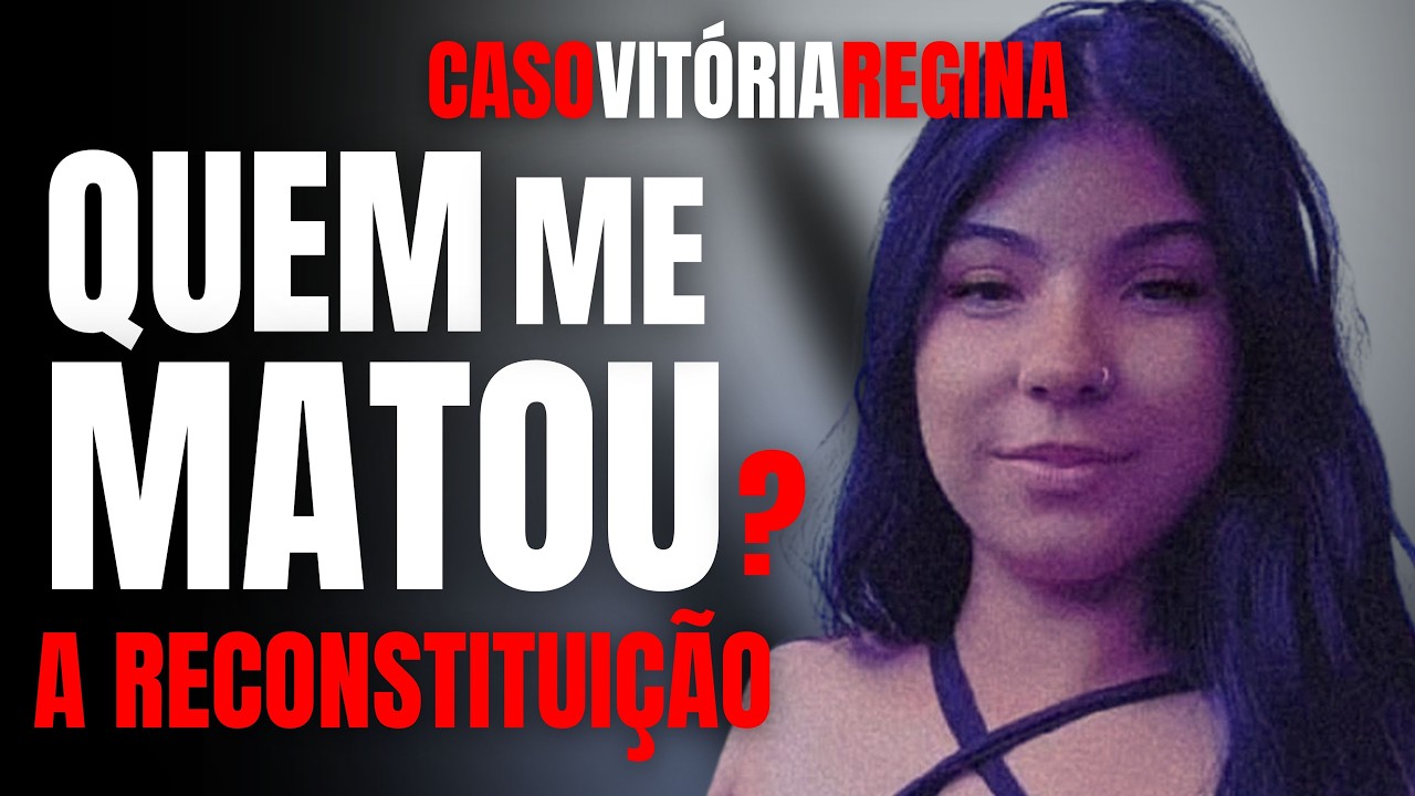 VITÓRIA REGINA (CAJAMAR) - FAMÍLIA QUESTIONA AUTORIA FINAL E RECONSTITUIÇÃO - NÃO FOI APENAS MAICOL?