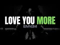 Eminem - Love You More [Lyrics] [4KUHD]