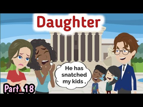 Daughter part 18 | Animated story | English story | learn English | Simple English