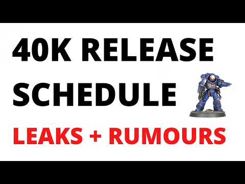 The 40K Release Schedule for 2022 - Leaks, Rumours and More!