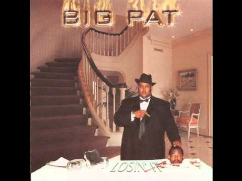 Big Pat - Losin' It