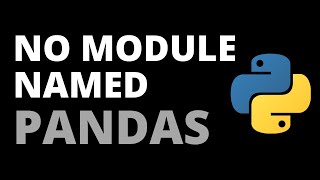 How to Fix ImportError No Module Named Pandas Error in Python | Python Tutorial