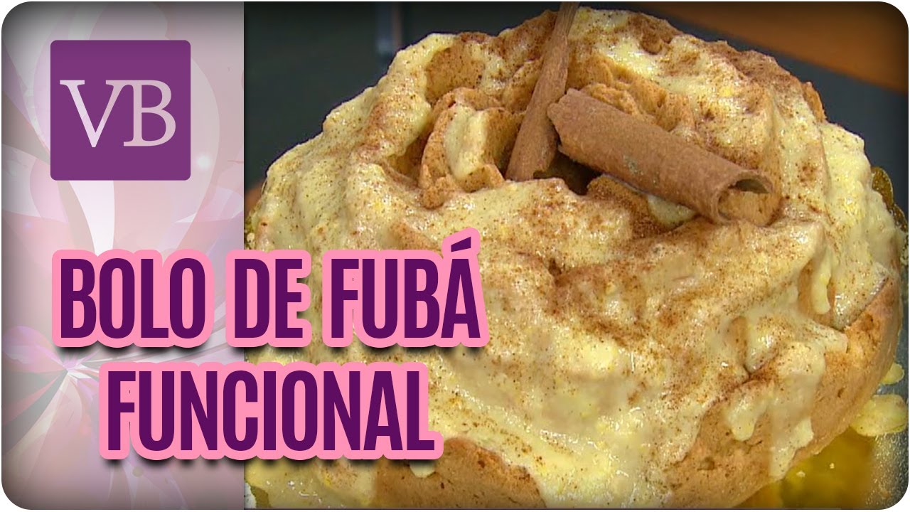 Bolo de Fubá Funcional - Você Bonita (29/06/17)