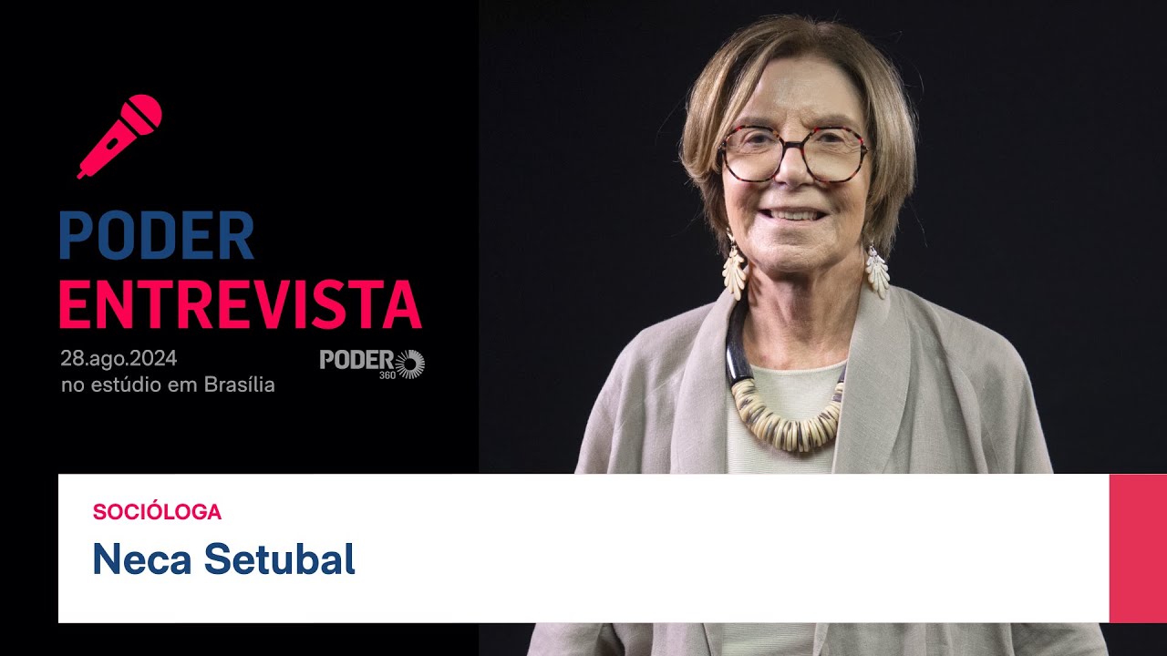 Poder Entrevista: Neca Setubal, socióloga