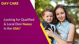 Need a Nanny or Nanny Looking For Job in US -  Childcare Services @ KuchKuch Desi Community Portal