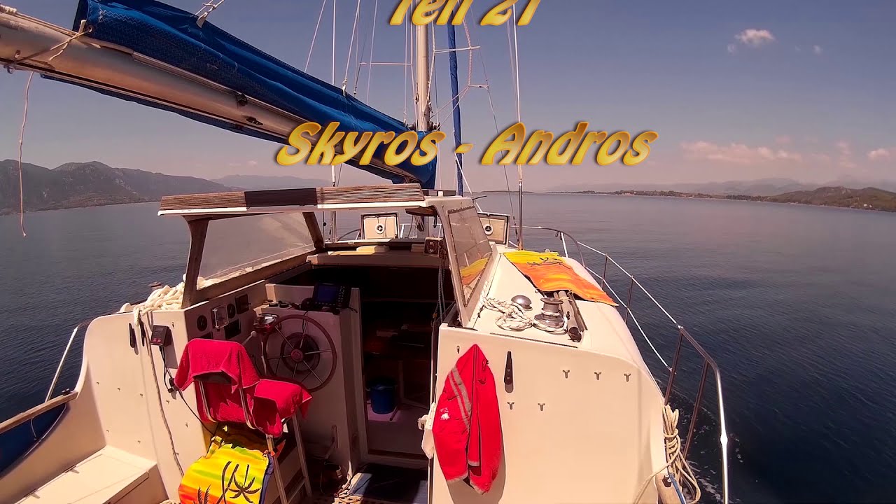Sailing in Greece Part 21 Skyros - Andros