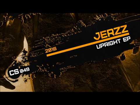Jerzz - Upright [CS049]