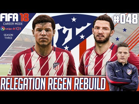 Fifa 18 Atletico Madrid Career Mode - Relegation Regen Rebuild - EP 48 - NEW SIGNING!!