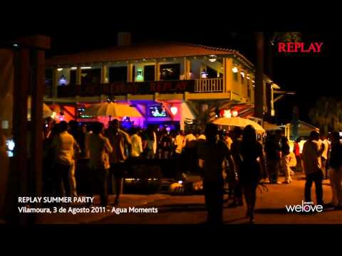Replay Summer Party @ Água Moments, Vilamoura