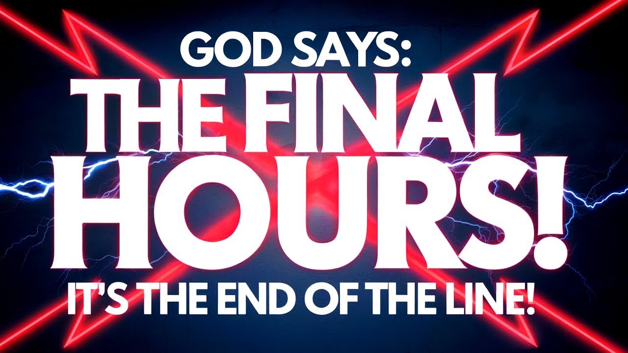 God Says: IT'S THE FINAL HOURS‼️ | God Message Today | Gods Message Now | God Message | God Helps