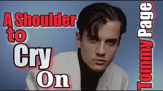 Download lagu A Shoulder To Cry On - Tommy Page mp3
