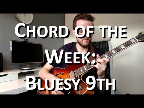 Chord of the Week - Bluesy 9th Chord
