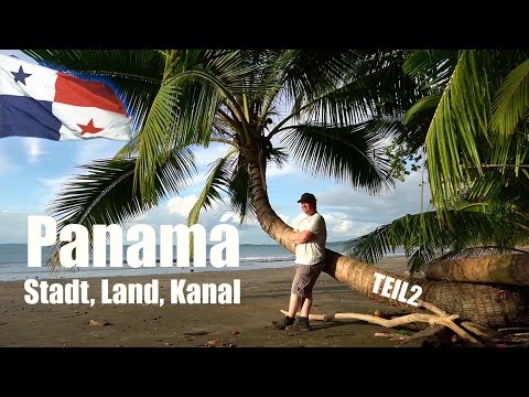 Panama - Stadt, Land, Kanal (2/2) [Panama Doku / Dokumentation / Reportage]
