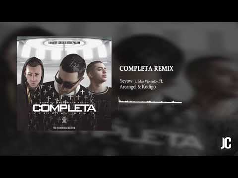 Yeyow Ft. Arcangel & Kodigo - COMPLETA  Remix