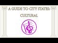A Guide to City-States:  Cultural
