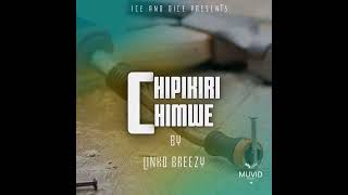 Chipikiri Chinese by Linko Breezy