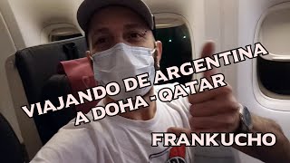Dos dias viajando para llegar a Doha Qatar desde Argentina - Mi experiencia de viaje - Frankucho